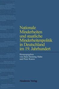 Cover von Nationale Minderheiten und staatliche Minderheitenpolitik in Deutschland im 19. Jahrhundert