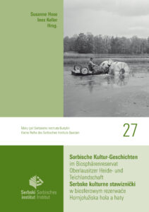 Cover von Sorbische Kultur-Geschichten im Biosphärenreservat Oberlausitzer Heide- und Teichlandschaft