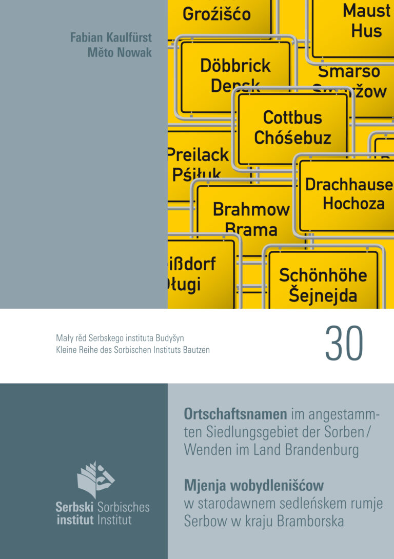 Cover von  Ortschaftsnamen im angestammten Siedlungsgebiet der Sorben/Wenden im Land Brandenburg Mjenja wobydlenišćow w starodawnem sedleńskem rumje Serbow w kraju Bramborska