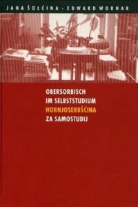 Cover von Obersorbisch im Selbststudium/Hornjoserbšćina za samostudij górnoserbski