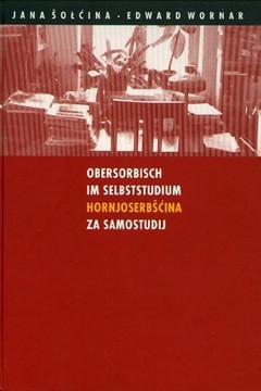 Cover von  Obersorbisch im Selbststudium/Hornjoserbšćina za samostudij Ein Sprachkurs für Unerschrockene (inkl. CD), nakł.