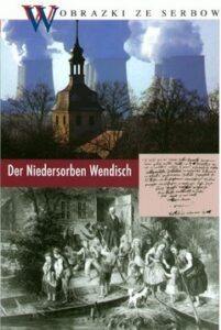 Cover von Der Niedersorben Wendisch eine Sprach-Zeit-Reise górnoserbski