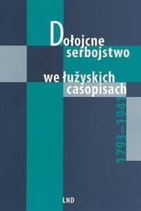 Cover von Dołojcne serbojstwo we łužyskich casopisach 1793–1941.