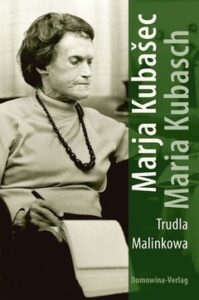 Cover von Marja Kubašec – Maria Kubasch. Ein Lebensbild.