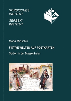 Cover von  Fiktive Welten auf Postkarten Sorben in der Massenkultur