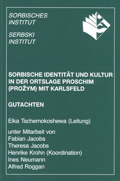 Cover von  Sorbische Identität und Kultur in der Ortslage Proschim (Prožym) mit Karlsfeld  Gutachten