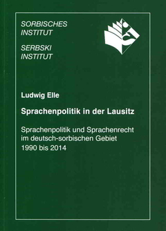 Cover von  Sprachenpolitik in der Lausitz Sprachenpolitik und Sprachenrecht im deutsch-sorbischen Gebiet 1990 bis 2014