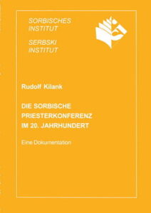 Cover von Die sorbische Priesterkonferenz im 20. Jahrhundert górnoserbski