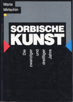 Cover von  Sorbische Kunst Die zwanziger und dreißiger Jahre