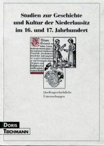Cover von Studien zur Geschichte und Kultur der Niederlausitz im 16. und 17. Jahrhundert górnoserbski