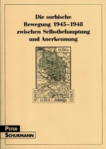 Cover von Die sorbische Bewegung 1945–1948 zwischen Selbstbehauptung und Anerkennung German
