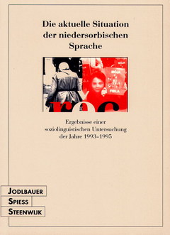 Cover von  Die aktuelle Situation der niedersorbischen Sprache Ergebnisse einer soziolinguistischen Untersuchung der Jahre 1993–1995