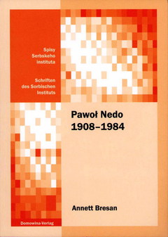 Cover von  Pawoł Nedo 1908–1984 Ein biografischer Beitrag zur sorbischen Geschichte