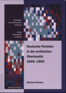 Cover von Deutsche Parteien in der sorbischen Oberlausitz 1945–1953 German