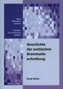 Cover von Geschichte der sorbischen Grammatikschreibung