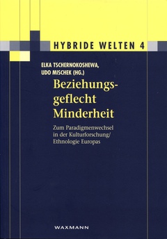 Cover von  Beziehungsgeflecht Minderheit Zum Paradigmenwechsel in der Kulturforschung/Ethnologie Europas