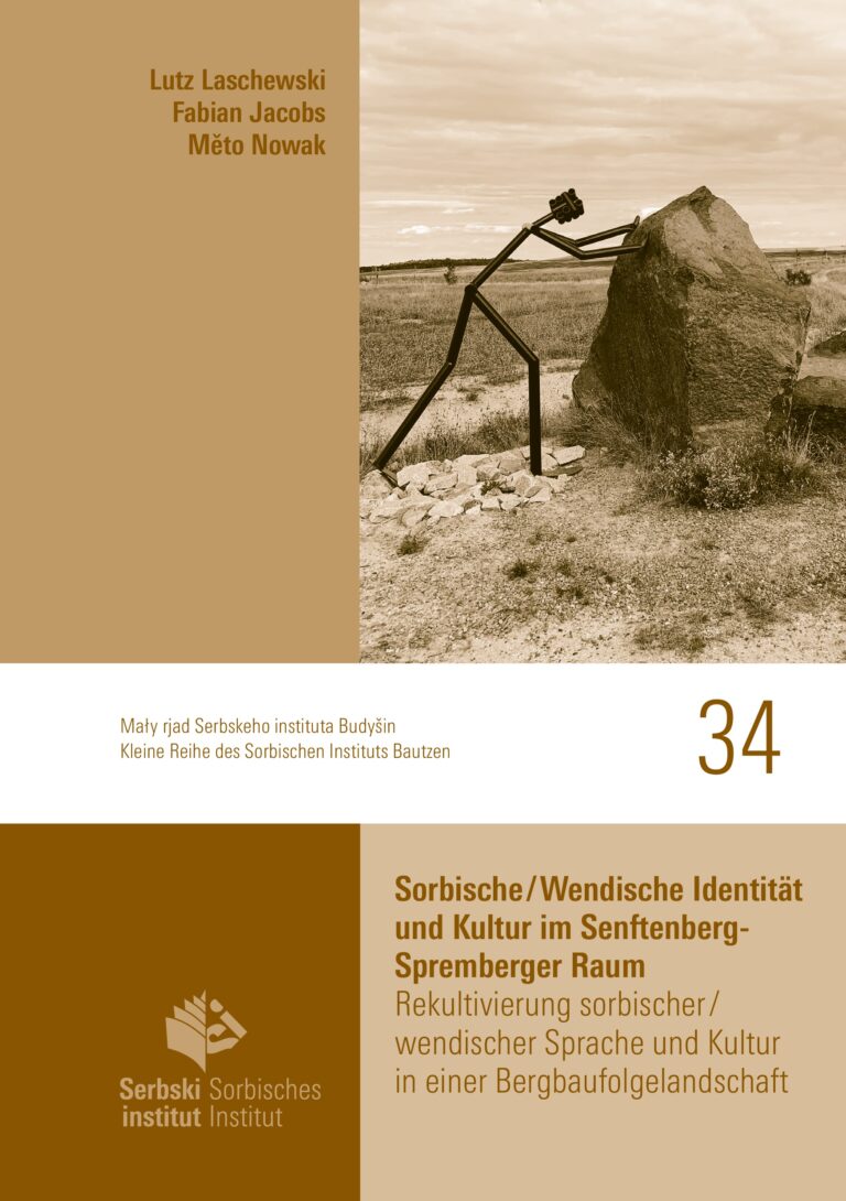 Cover von  Sorbische/Wendische Identität und Kultur im Senftenberg-Spremberger Raum Rekultivierung sorbischer/wendischer Sprache und Kultur in einer Bergbaufolgelandschaft