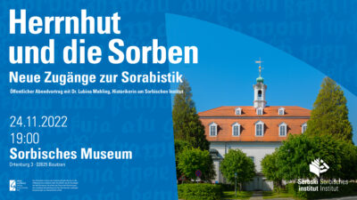 Banner zum Vortrag des Sorbischen Instituts "Herrnhut und die Sorben" am 24.11.2022