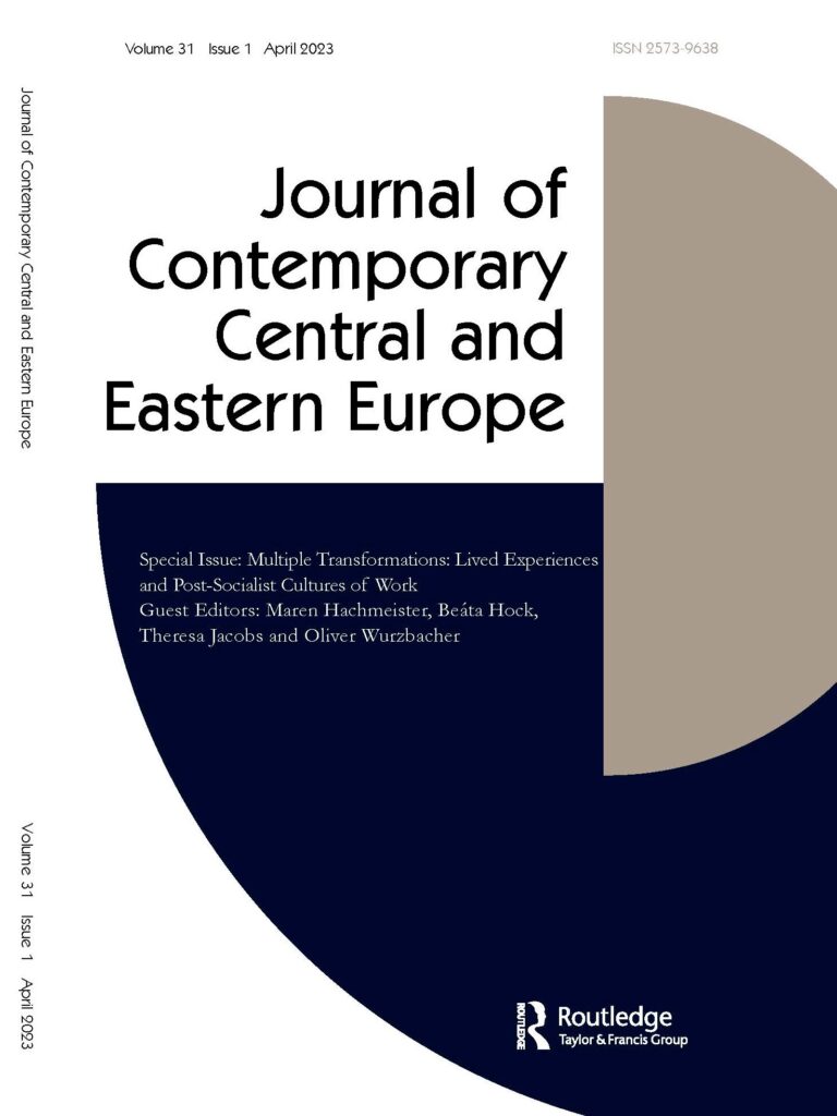 Cover von  Multiple Transformations: Lived Experiences and Post-Socialist Cultures of Work = Journal of Contemporary Central and Eastern Europe/Special Issue, Volume 31, Issue 1 (2023)