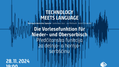 Banner za přednošk Serbskeho instituta "Technology meets language" 28.11.2024 w Budyšinje