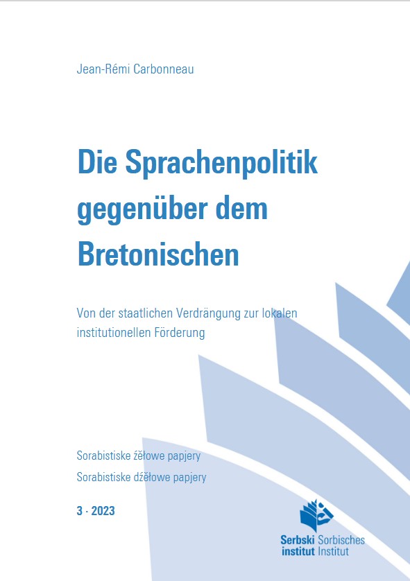 Cover von  Heft 3: Die Sprachenpolitik gegenüber dem Bretonischen Von der staatlichen Verdrängung zur lokalen institutionellen Förderung