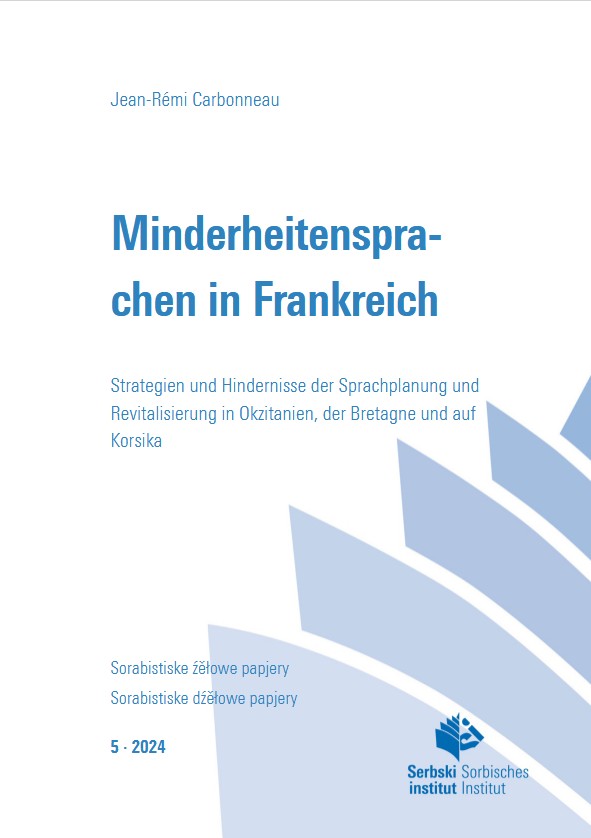 Cover von  Zešywk 5: Minderheitensprachen in Frankreich Strategien und Hindernisse der Sprachplanung und Revitalisierung in Okzitanien, der Bretagne und auf Korsika