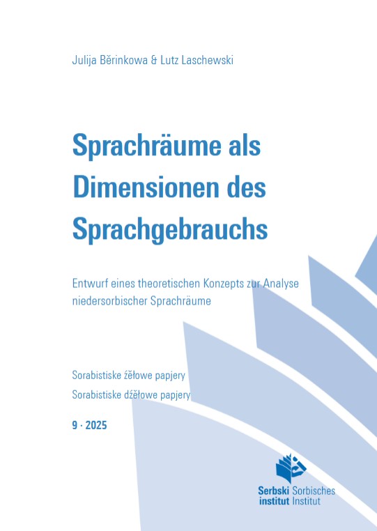 Cover von  Heft 9: Sprachräume als Dimensionen des Sprachgebrauchs Entwurf eines theoretischen Konzepts zur Analyse niedersorbischer Sprachräume