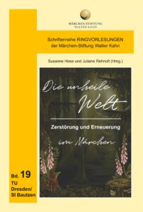 Cover von Die unheile Welt - Zerstörung und Erneuerung im Märchen German